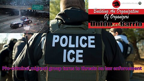 A pro-criminal migrant group now is issuing threats toward law enforcement