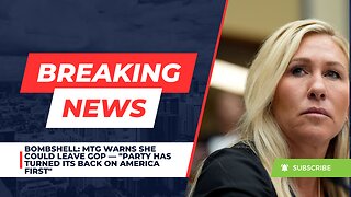 BOMBSHELL: MTG Warns She Could Leave GOP — "Party Has Turned Its Back On America First"