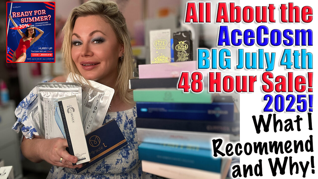 All About the AceCosm BIG July 4th, 48 Hour Sale! What I Recommend and Why! Code Jessica10 saves