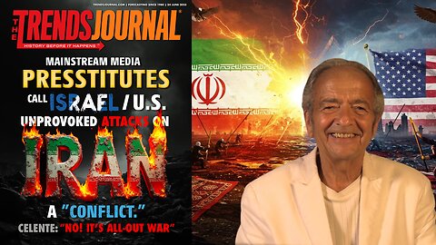 MEDIA PRESSTITUTES CALL ISRAEL/U.S. UNPROVOKED ATTACKS ON IRAN A CONFLICT. CELENTE: IT'S ALL OUT WAR