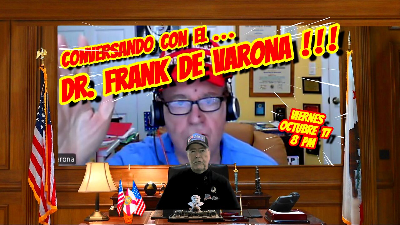 CONVERSANDO CON EL DR FRANK DE VARONA - 10. 17. 2025 - 8 PM