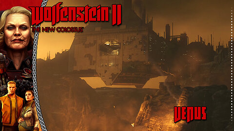 Wolfenstein II: The New Colossus | Venus