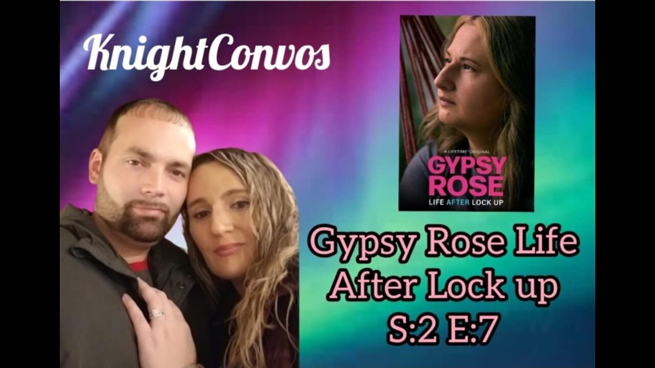 GYPSY ROSE LIFE AFTER LOCK UP S:2 E:7