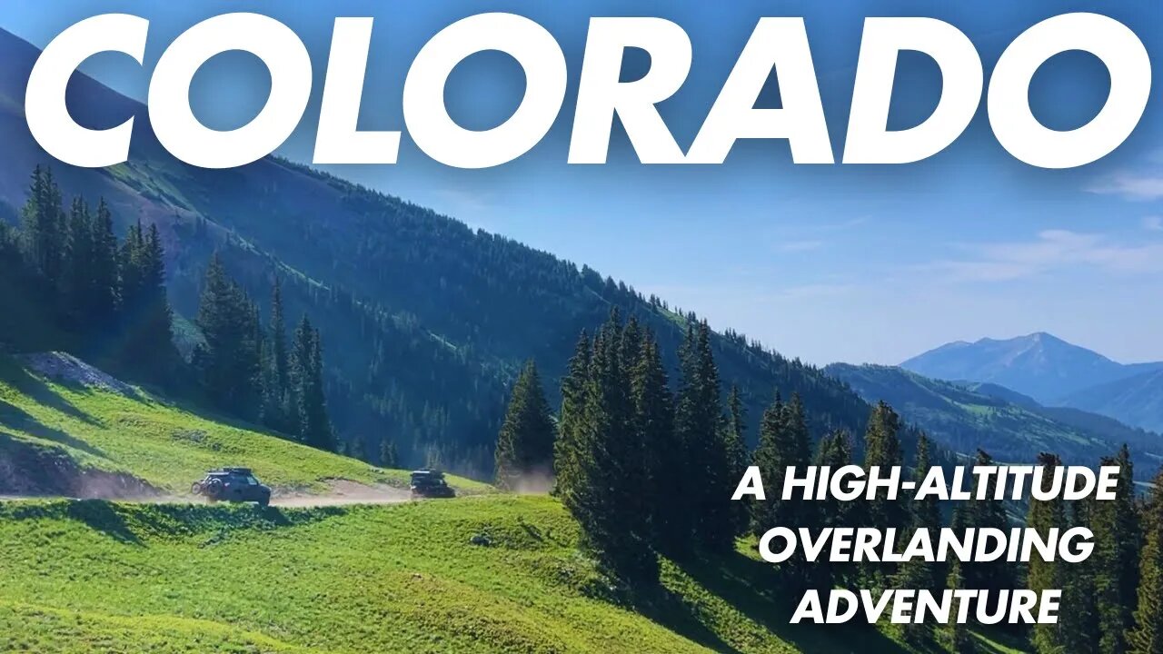 OVERLANDING COLORADO: An Epic High-Altitude Adventure!