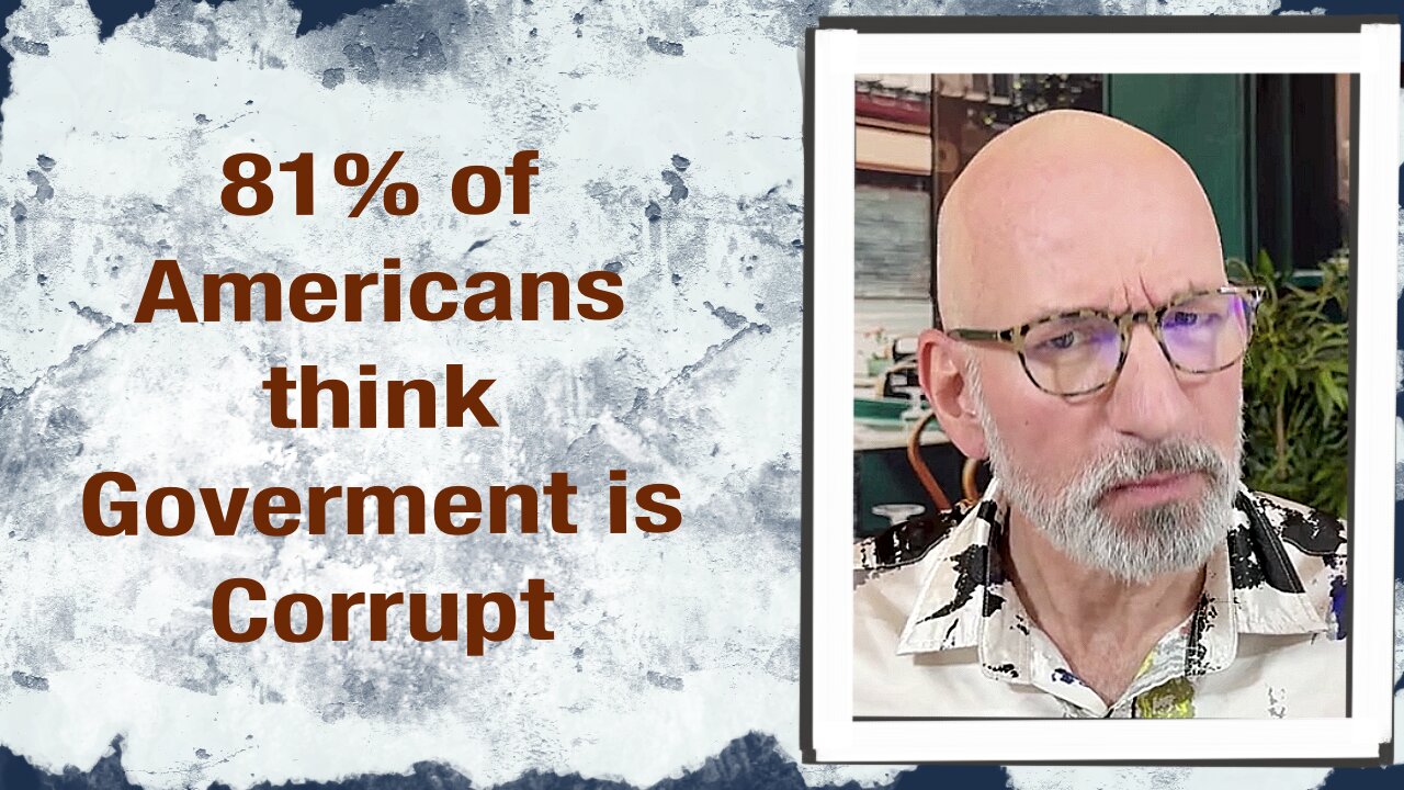 81% of Americans think Government is Corrupt