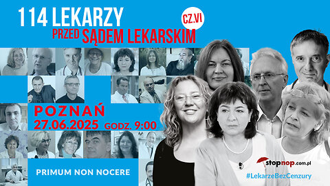 Proces 114 lekarzy – cz. VI, Poznań | 27.06.25