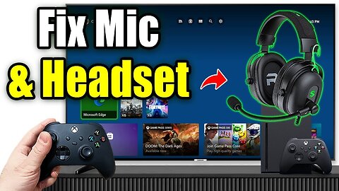 How To Fix Mic & Headset Not Working on Xbox Series X|S - Easy Guide