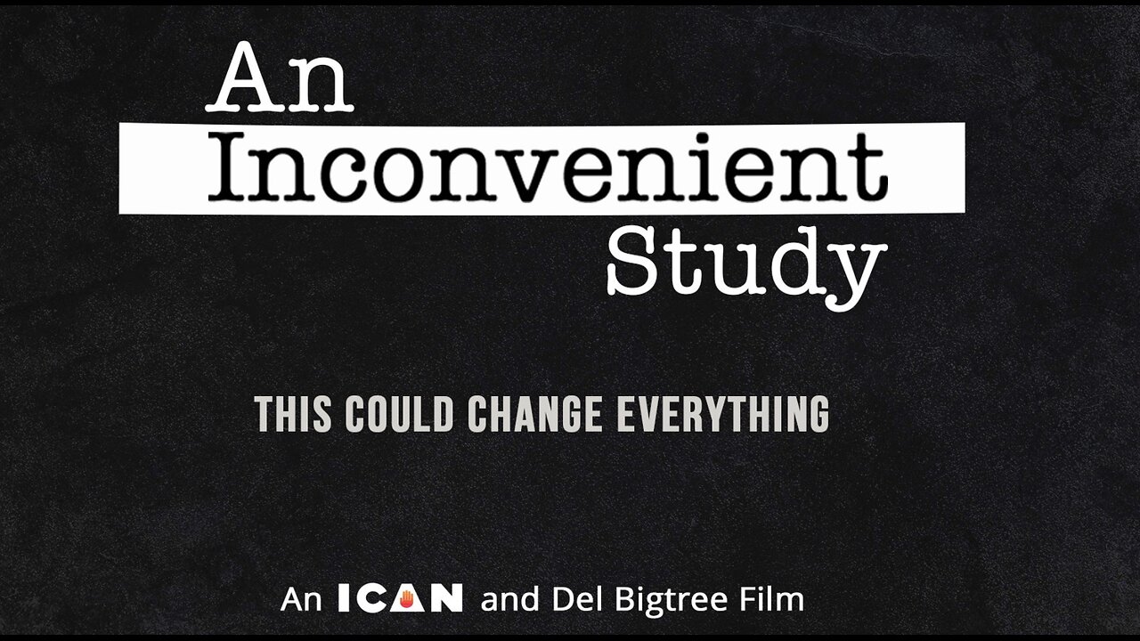 AN INCONVENIENT STUDY