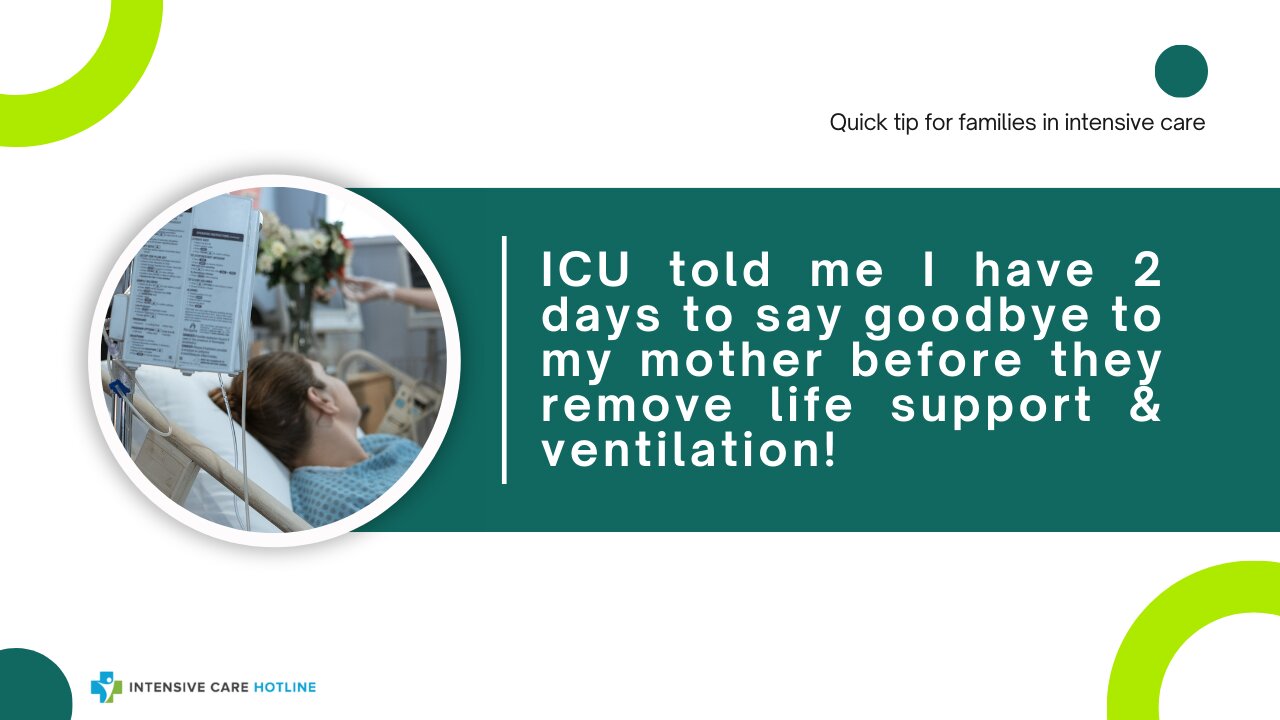 ICU Told Me I have 2 Days to Say Goodbye to My Mother Before They Remove Life Support & Ventilation!