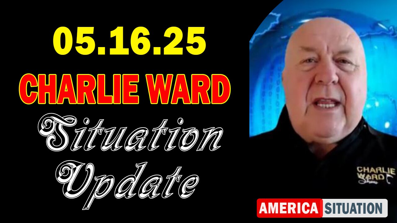 Charlie Ward Situation Update May 16: "Charlie Ward Daily News With Paul Brooker & Warren Thornton"