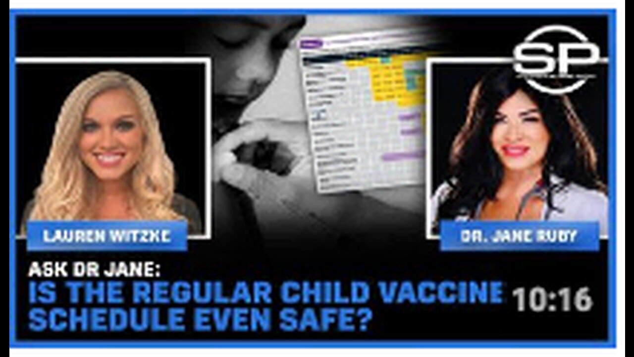 "Dr. Jane Addresses: Is the Regular Child Vaccine Schedule Safe?"