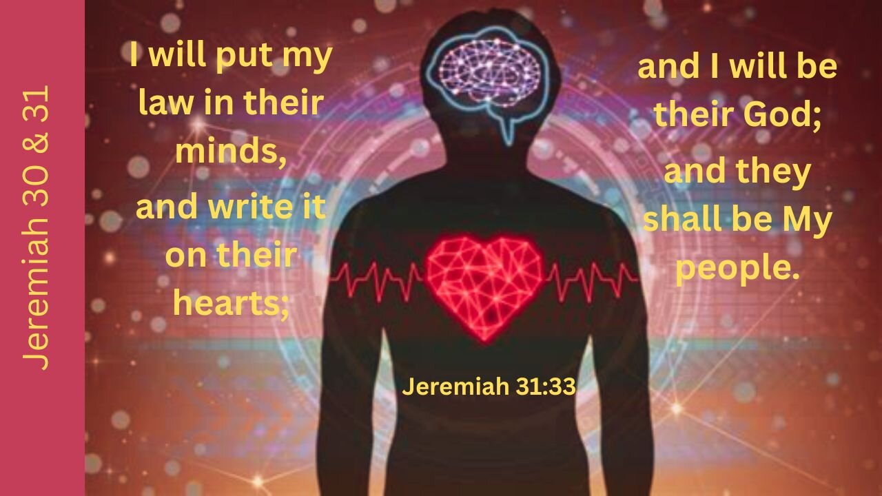 Jeremiah 30 & 31 : Better Days Are Coming!