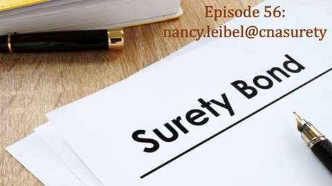 Episode 56: nancy.leibel@cnasurety