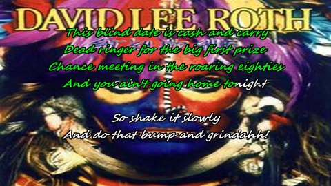 David Lee Roth ~ Bump and Grind {karaoke slowly}