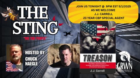 The Sting Podcast w/ JJ CARRELL 23 year CBP Special Agent 5/1/25 @9pm EST