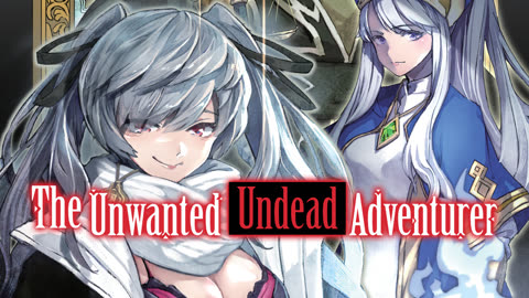 The Unwanted Undead Adventurer - Volume 04 Webnovel | Light Novel