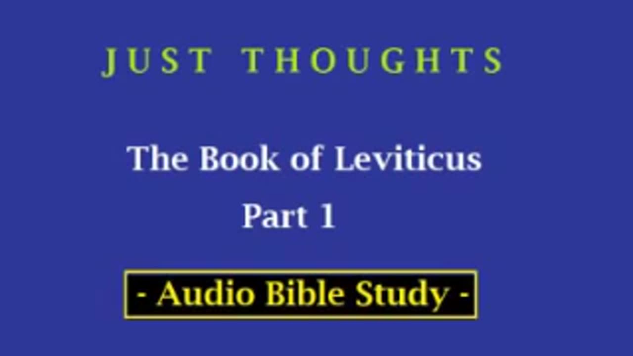 Just Thoughts - The Book of Leviticus Part 1 (2013) Retro