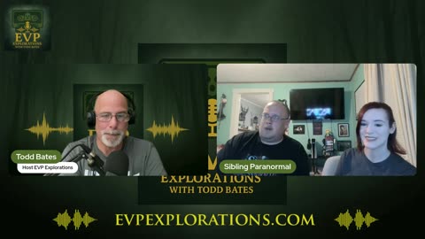EVP Explorations - Russ & Wrenna of Siblings Paranormal