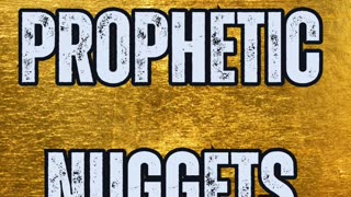 Prophetic Nugget - The Hour of Preparation End-Time Prophecy
