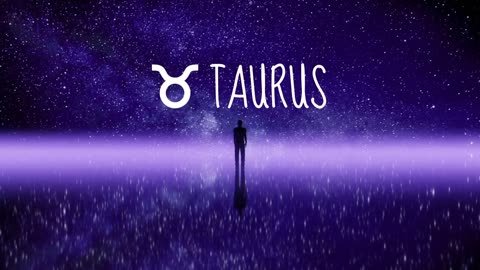 TAURUS in July