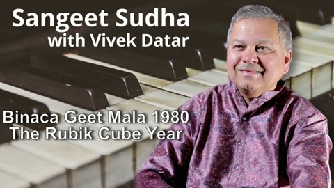 Sangeet Sudha - Binaca Geet Mala 1980 - The Rubik Cube Year Presented by Vivek Datar