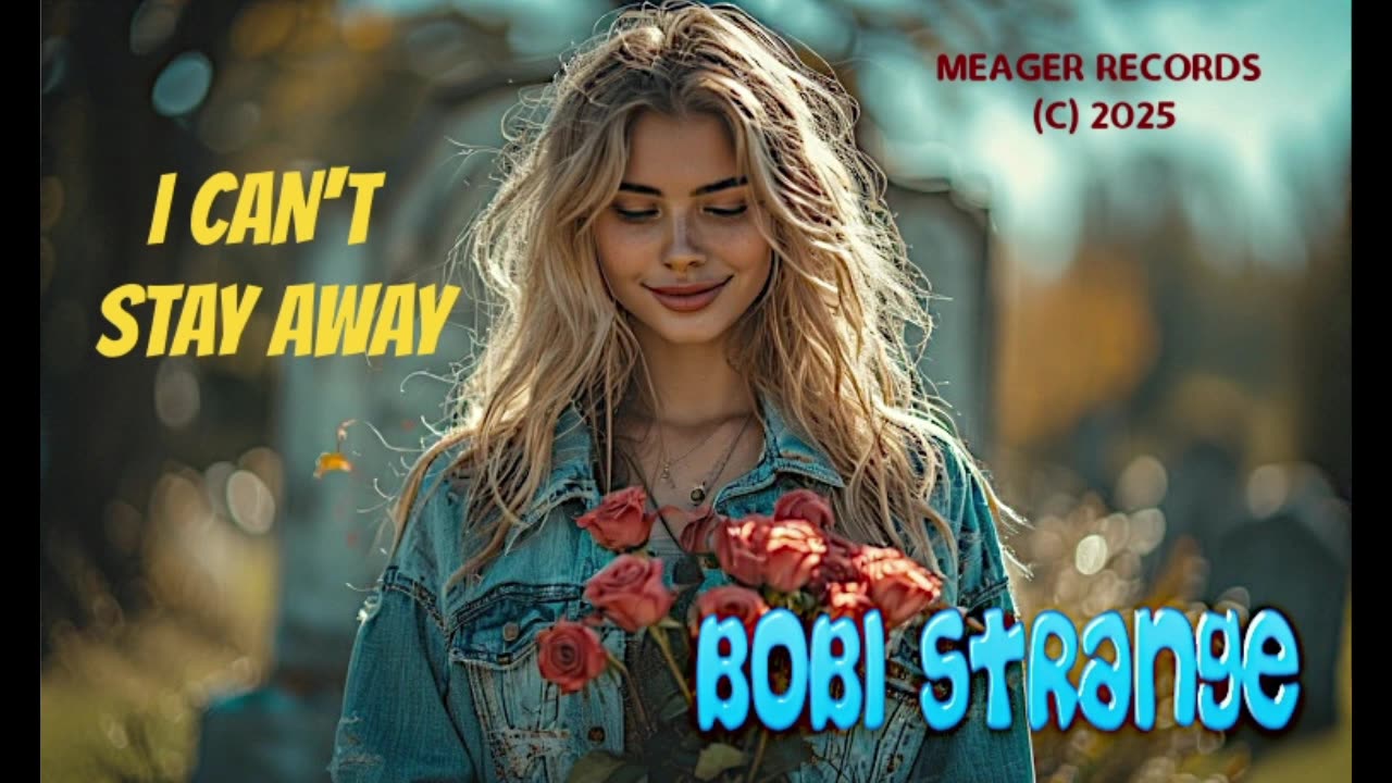 I CAN'T STAY AWAY - BOBI STRANGE