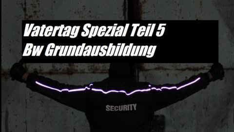 Vatertag Spezial Bw Grundausbildung