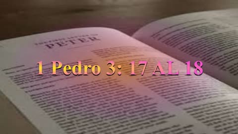 Estudio,1 Pedro 3 : 17 al 18