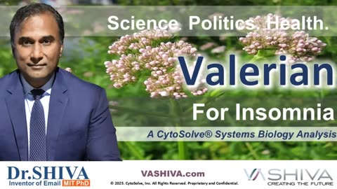 Dr.SHIVA™ LIVE: Valerian on Insomnia @CytoSolve® Systems Analysis