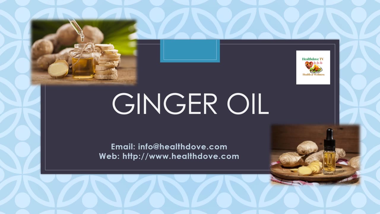 Health Benefits of Ginger Oil
