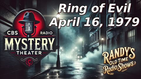 79-04-16 CBS Radio Mystery Theater Ring of Evil