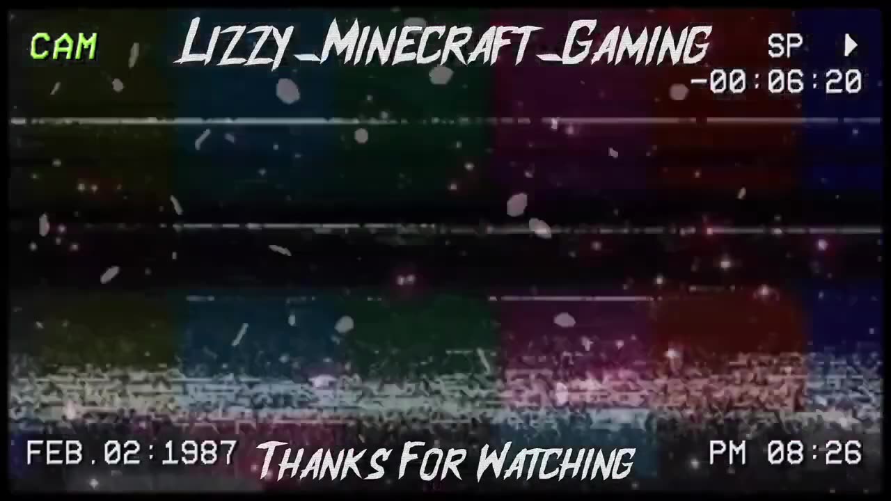 Lizzy Minecraft Gamer ▸ Outro