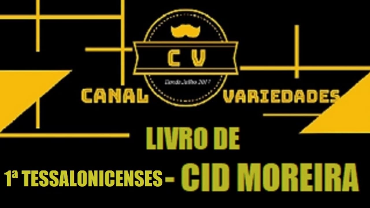 1ª TESSALONICENSES por Cid Moreira