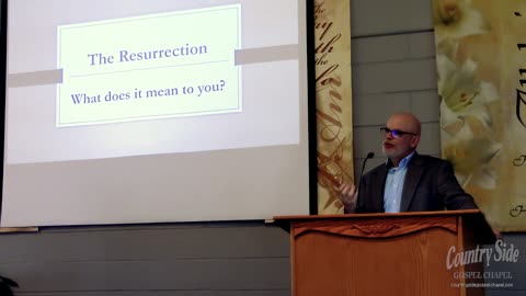 04-20-2025: The Resurrection - What does it mean to you?