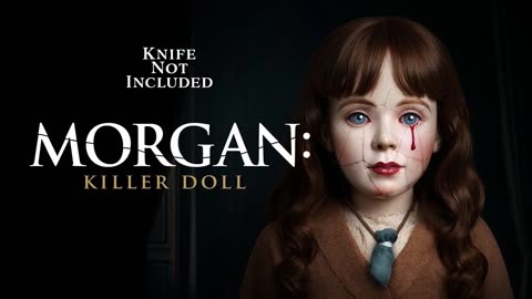 MORGAN- KILLER DOLL Trailer (2025)