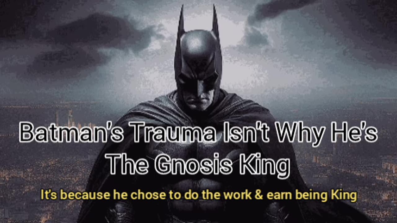 Batman Isn't The Gnosis King Because Of Trauma, But The Effort Towards Dark Enlightenment