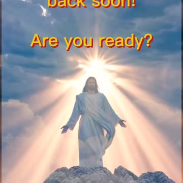 Jesus Is Coming Back Soon