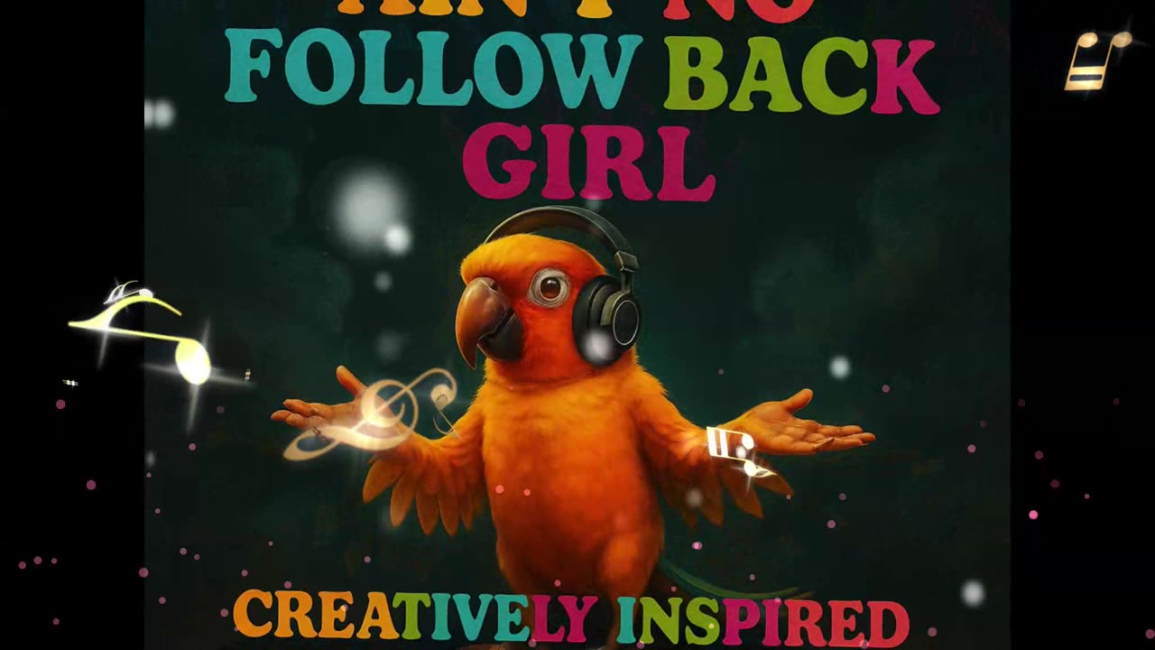 Ain't No Follow Back Girl
