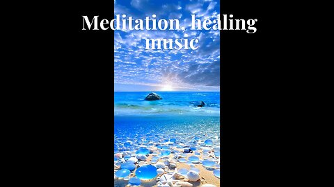 Meditation, healing music