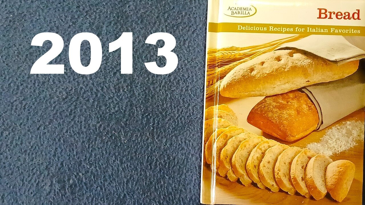 Bread, Edited by ACADEMIA BARILLA, 2013 De Agostini Libri S.p.A, The Taunton Press , Inc.