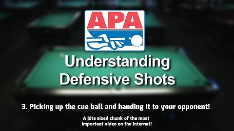 Defensive Shots - Ep. 3 - Picking up the cue ball and handing it to your opponent!