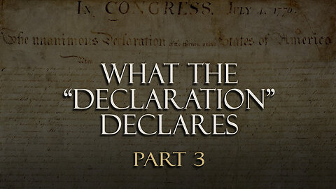 What the “Declaration” declares (Part 3)
