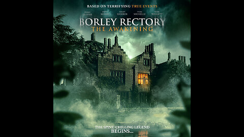 BORLEY RECTORY: THE AWAKENING Review