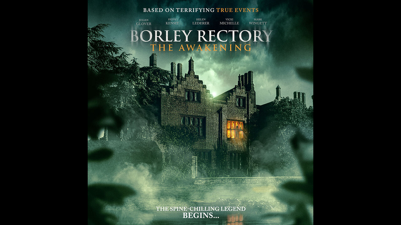 BORLEY RECTORY: THE AWAKENING Review