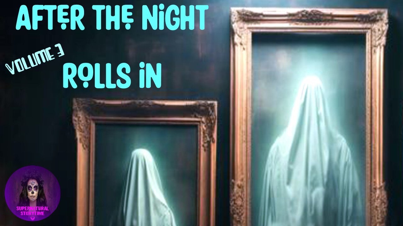 After the Night Rolls In | Volume 3 | Supernatural StoryTime E342
