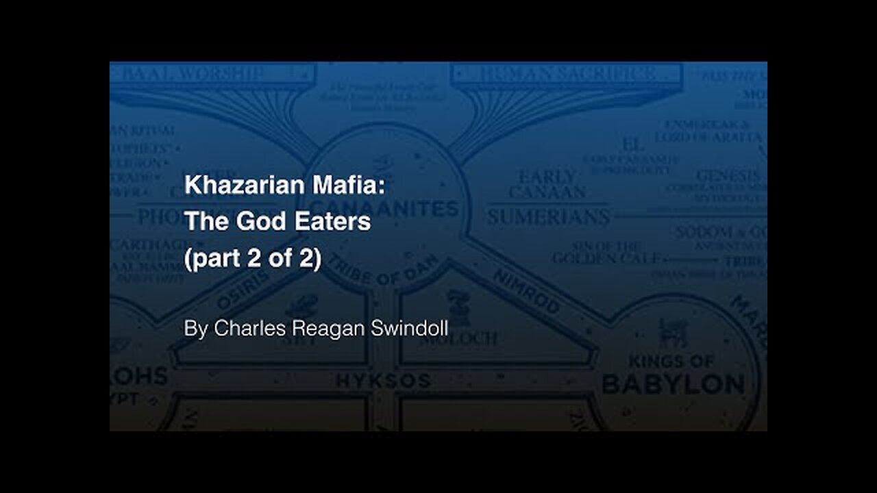 Khazarian Mafia: The God Eaters, Part 2 of 2