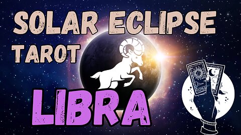 Libra ♎️ - Solar Eclipse in Aries Tarot Reading #libra #tarotary #tarot #solareclipse