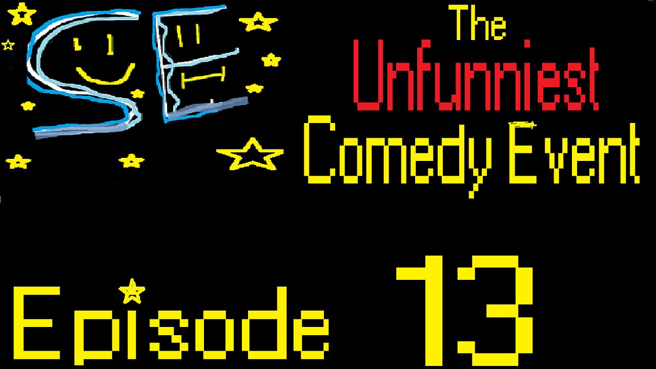 Somethin' Else Episode 13: The Unfunniest Comedy Event
