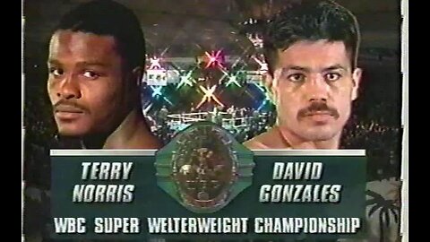 Terry Norris vs David Gonzalez - Sep 16 1995 - Mirage Hotel & Casino, Las Vegas, NV