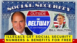 Bill Walton & Tom Sheets Expose Biden’s Border Invasion: Illegals Get SSNs & Citizen Benefits!